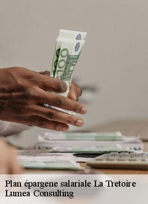 Plan épargene salariale  la-tretoire-77510 Lumea Consulting